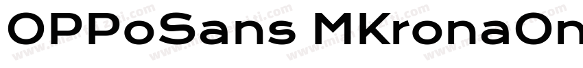 OPPoSans MKronaOne Regular字体转换